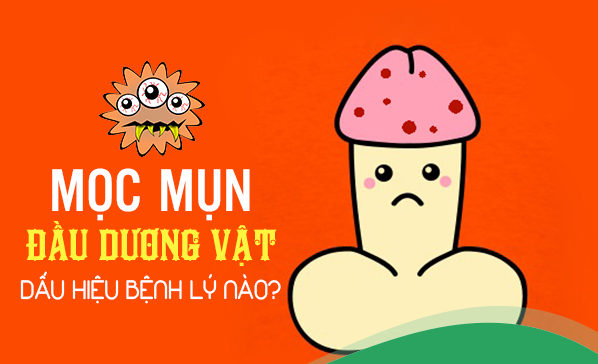 Tình trạng rãnh quy đầu dương vật mọc mụn nước ở nam giới?